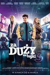 Za duży na bajki 3 Cały Film • Vider • Online