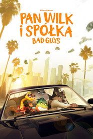 Pan Wilk i spółka. Bad Guys Cały Film • Vider • Online