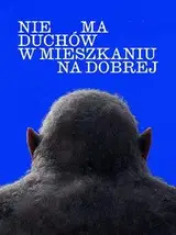 Nie ma duchów w mieszkaniu na Dobrej Cały Film • Vider • Online