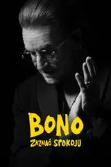Bono: zaznać spokoju Cały Film • Vider • Online