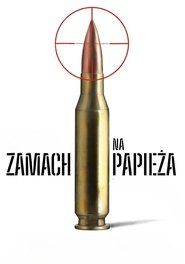 Zamach na papieża Cały Film • Vider • Online