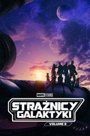 Strażnicy Galaktyki: Volume 3 Cały Film • Vider • Online