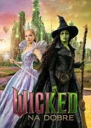Wicked: na dobre Cały Film • Vider • Online