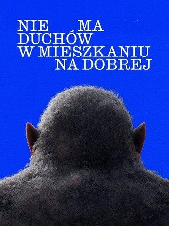 Nie ma duchów w mieszkaniu na Dobrej Cały Film • Vider • Online