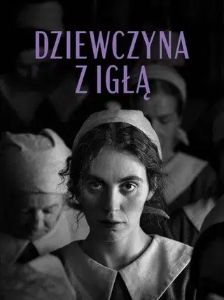 Dziewczyna z igłą Cały Film • Vider • Online