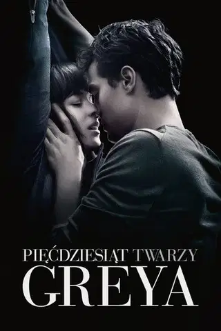 Pięćdziesiąt twarzy Greya Cały Film • Vider • Online