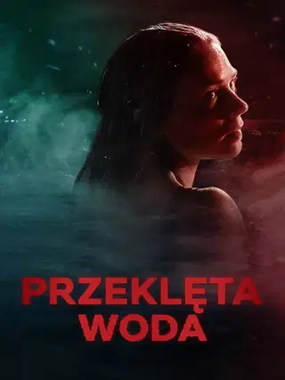 Przeklęta woda Cały Film • Vider • Online